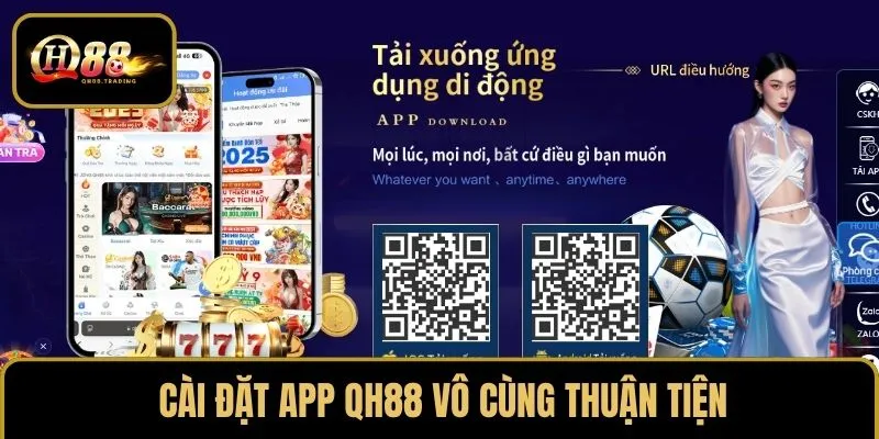 Cài đặt app QH88 vô cùng thuận tiện