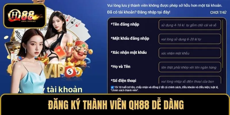 Đăng ký thành viên QH88 dễ dàng