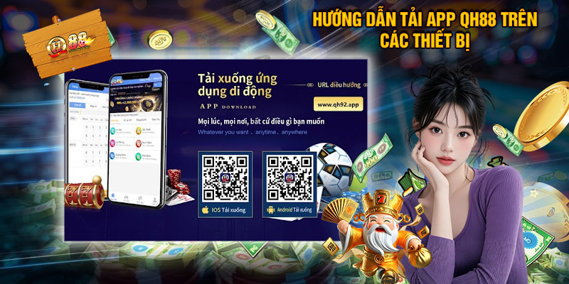 Hướng dẫn tải app Qh88
