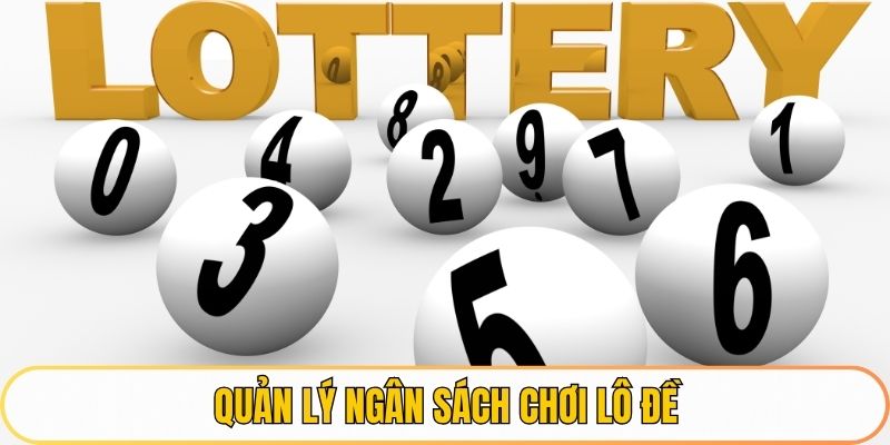 Quản lý ngân sách chơi lô đề truyền thống