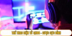 Thể thao điện tử Qh88